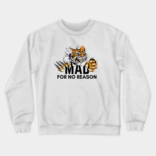 Mad For No Reason Crewneck Sweatshirt